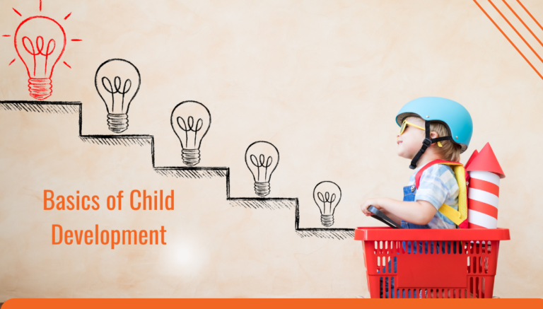 Basics Of Child Development